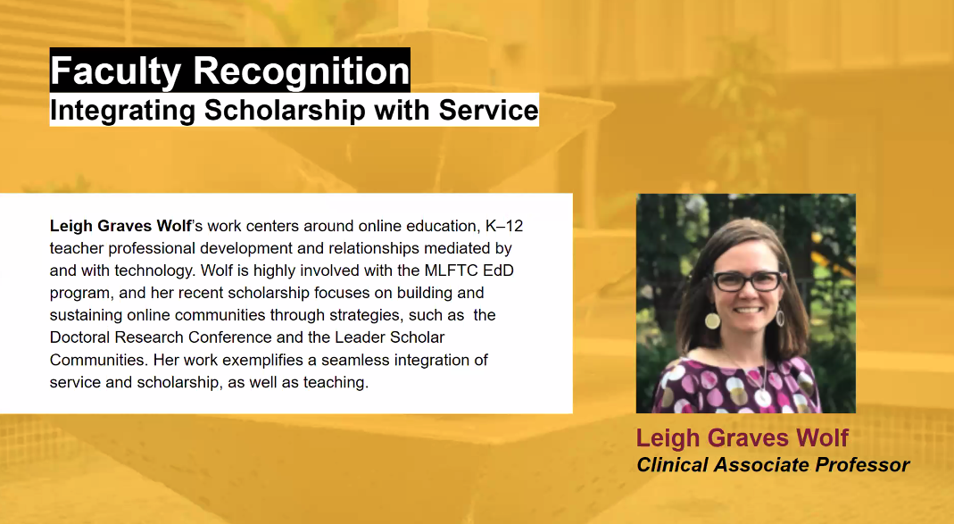 A slide with a picture of Leigh along side text that says Recognition Integrating Scholarship with Service